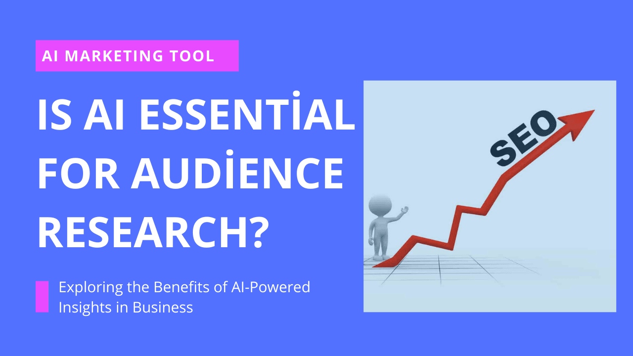 Is AI Essential for Audience Research? Image explores the benefits of AI-powered insights in business, with an upward arrow symbolizing growth and improved SEO.