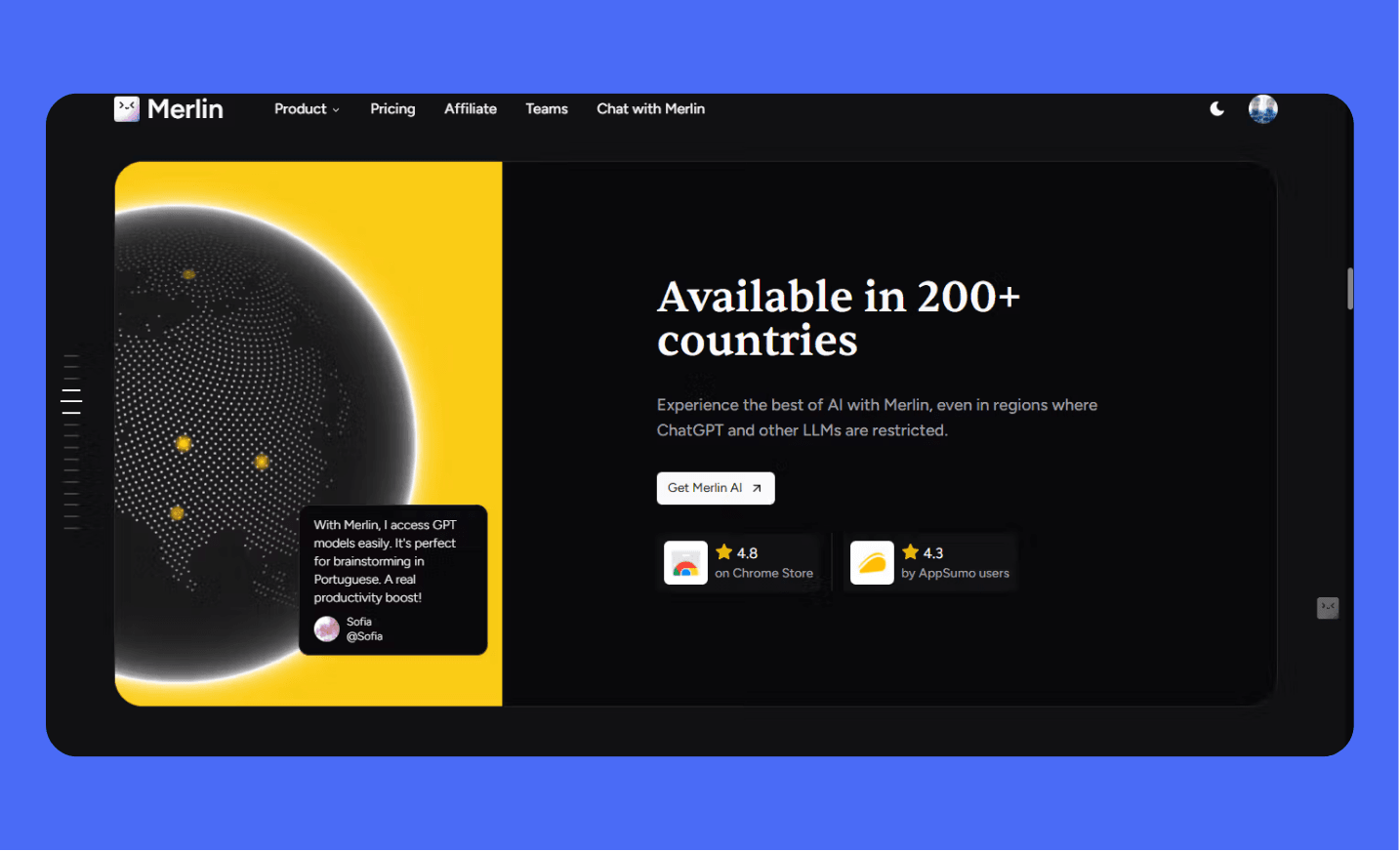Screenshot from the Merlin AI website showing the key message "Available in 200+ countries." It highlights the global reach and accessibility of Merlin AI, even in regions with restrictions on other LLMs, alongside its high Chrome Store rating (4.8).