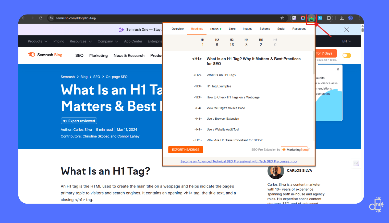 A high-fidelity screenshot on a blue background showing the SEO Pro Extension overlaying a Semrush blog post. The extension window is open to the "Headings" tab, displaying a clear count of exactly one H1 tag followed by a nested list of H2, H3, and H4 subheadings. An orange "Export Headings" button is visible at the bottom, highlighting the tool's ability to quickly extract and analyze on-page SEO structures at a glance.