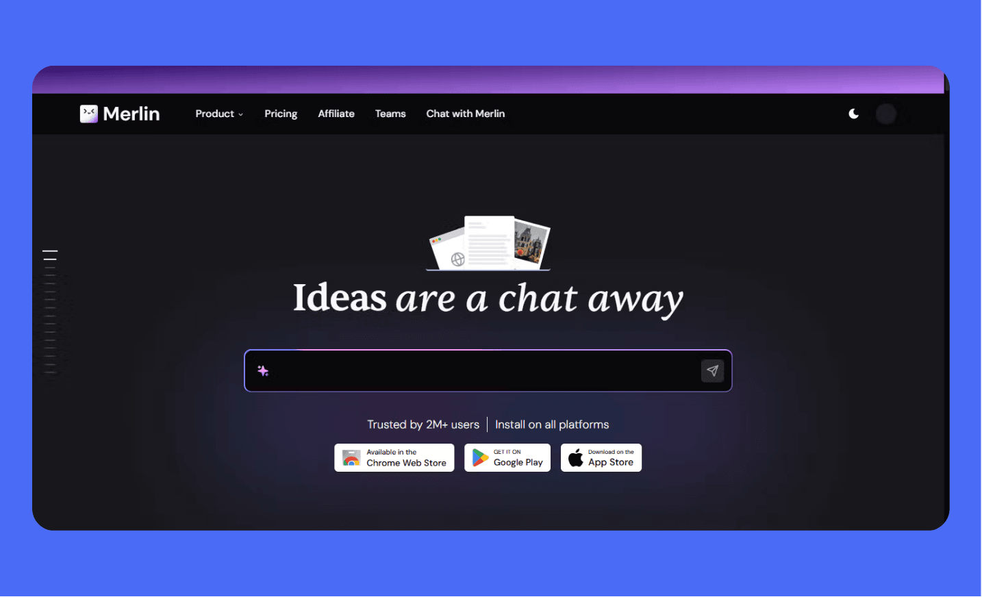 Merlin AI website interface showcasing the tagline 'Ideas are a chat away' with a prominent chat input field and download options for Chrome, Google Play, and the App Store. Trusted by 2M+ users